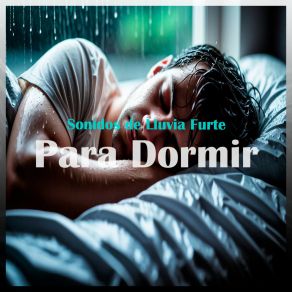 Download track Lluvia Fuerte Para Dormir, Pt. 06 Música Para Niños