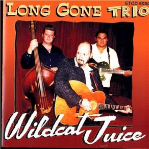 Download track My Well'S Run Dry Long Gone Trio