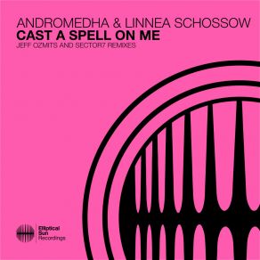 Download track Cast A Spell On Me (Sector7 Extended Mix) Linnea SchössowSector7