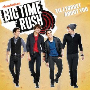 Download track Til I Forget About You Big Time Rush