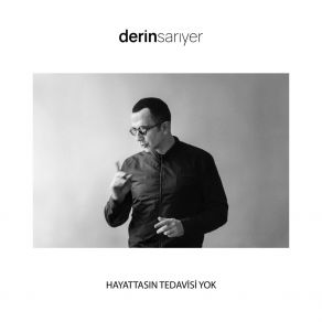 Download track Dünyadasın Tedavisi Yok Derin Sarıyer