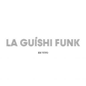 Download track Despierta (En Vivo) La Guíshi Funk