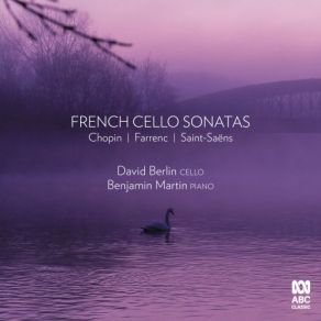 Download track Cello Sonata In G Minor, Op. 65: 2. Scherzo Benjamin Martin, David Berlin