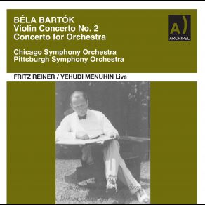 Download track IV. Intermezzo Interrotto Chicago Symphony Orchestra, Pittsburgh Symphony Orchestra, Yehudi Menuhin, Fritz Reiner