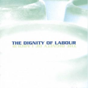 Download track The Dignity Of Labour Pt. 3 The Human League