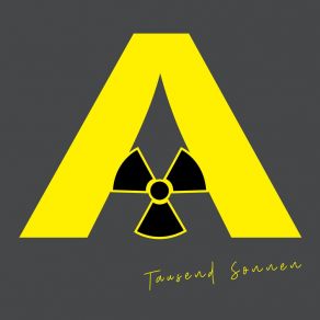 Download track Tausend Sonnen Atomkind