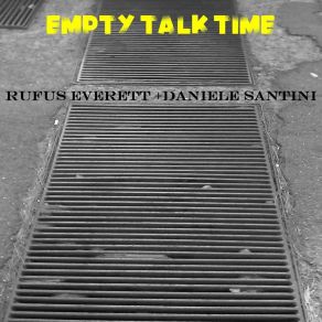 Download track Empty Talk Time, Pt. 1 Rufus Everett