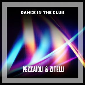 Download track Dance Pub Pezzaioli & Zitelli