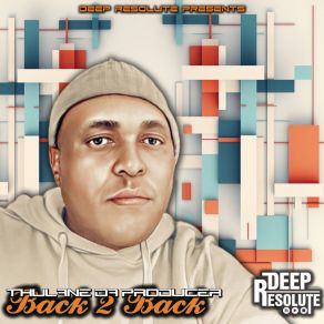 Download track Back To Basics (Da Producer's Deeper Mix) Thulane Da Producer