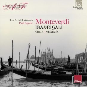 Download track 08. Madrigals, Book 8, SV 146-167 Madrigali Guerrieri Et Amorosi Altri Canti D'Amor, SV146 (Live) Monteverdi, Claudio Giovanni Antonio