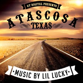 Download track Atascosa County Lil Lucky