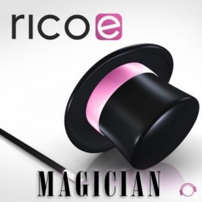 Download track Magician (Radio Edit) Rico E