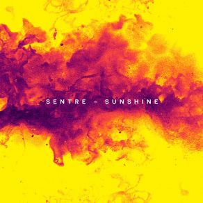 Download track Sunshine (Album Version) Sentre