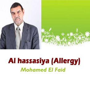 Download track Al Hassasiya (Allergy), Pt. 1 Mohamed El Faid