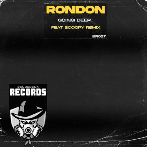 Download track Going Deep (Scoopy Remix) RondonScoopy