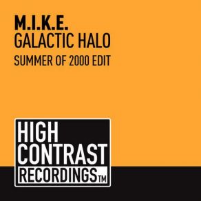 Download track Galactic Halo (Summer Of 2000 Edit) M. I. K. E.