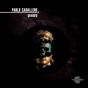 Download track Shaded (Original Mix) Pablo Caballero