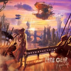 Download track 7 Years Ago -Refrain- Fate Gear