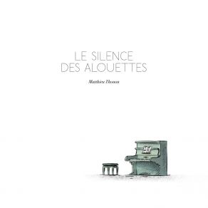 Download track Le Silence Des Alouettes Matthieu Thonon