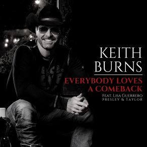 Download track Everybody Loves A Comeback (With Keith Burns & Lisa Guerrero) Taylor, Presley, Lisa GuerreroKeith Burns