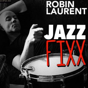 Download track RHYTHM N CHANGES Laurent Robin