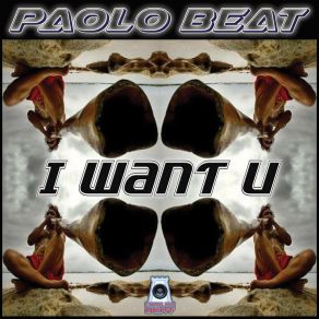 Download track I Want U Paolo Beat