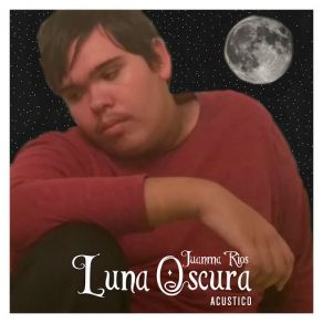 Download track Luna Oscura (Acustico) Juanma Rios