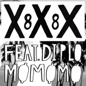 Download track XXX 88 Mo, Diplo