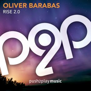 Download track Rise 2.0 (SounEmot & Sothzanne String Remix Edit) Oliver Barabas