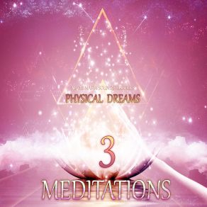 Download track Meditations Nº23 Physical Dreams