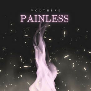 Download track Painless VodThere