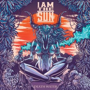 Download track Death Water I Am The Sun