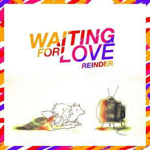 Download track Waiting For Love ReinderDani Garcia