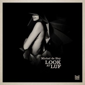 Download track Of Luf Michel De Hey