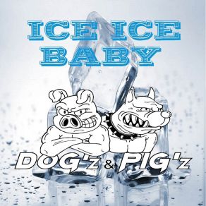 Download track Ice Ice Baby (Extended Version) PIG'z