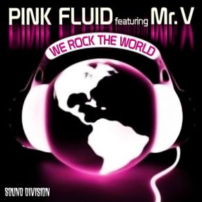 Download track We Rock The World (Bastian Van Shield Remix) Pink Fluid