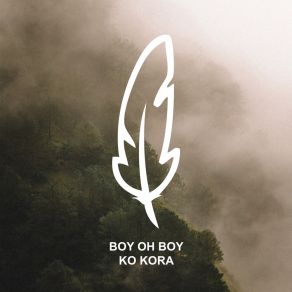 Download track Ko Kora (Out Of Sorts Remix) Boy Oh BoyOut Of Sorts