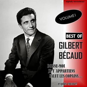 Download track Donne-Moi (Digitally Remastered) Gilbert Bécaud