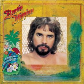 Download track Just Another Day In Paradise Bertie Higgins