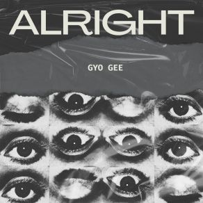 Download track Alright (Instrumental Mix) Gyo Gee