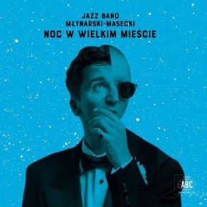 Download track Noc W Wielkim Mieście Jazz Band Młynarski-Masecki