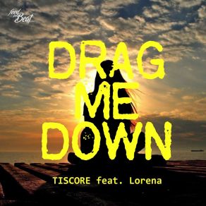 Download track Drag Me Down (Deep Edit) Tiscore