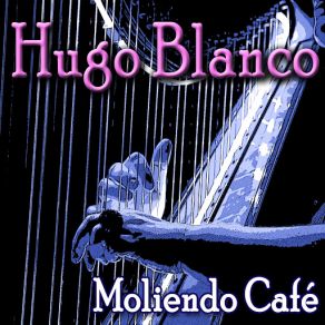 Download track Orquídea Hugo Blanco