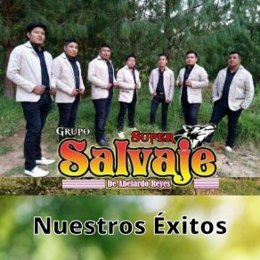 Download track El Éxito Grupo Super Salvaje