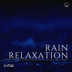 Download track It's Raining Outside, Pt. 9 Relaxing Rain Sounds