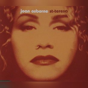 Download track St. Teresa Live Joan Osborne