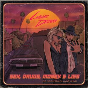 Download track Sex, Drugs, Money & Lies (Radio Edit) Peter Conaty