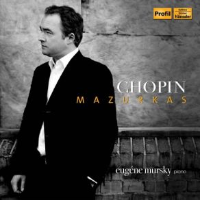 Download track Mazurkas, Op. 7 No. 2 In A Minor Eugene Mursky