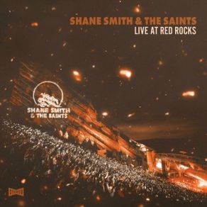 Download track The Mountain (Live At Red Rocks) (Live) Shane Smith, The Saints