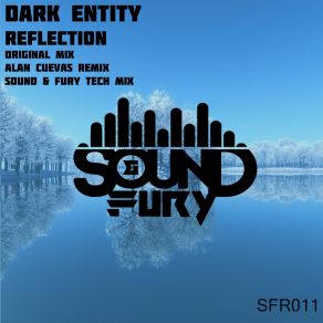 Download track Reflection Alan Cuevas Rmx Dark Entity